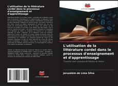 Buchcover von L'utilisation de la littérature cordel dans le processus d'enseignement et d'apprentissage