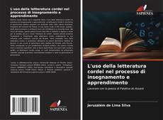 Bookcover of L'uso della letteratura cordel nel processo di insegnamento e apprendimento