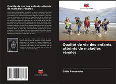 Capa do livro de Qualité de vie des enfants atteints de maladies rénales 