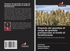 Couverture de Risposta del genotipo di sorgo da granella prerilasciato al livello di feretilizzante