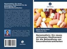 Buchcover von Nanomedizin: Ein neues wirksames Medikament für die Behandlung von Gesundheitskrankheiten