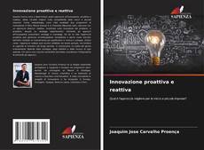 Couverture de Innovazione proattiva e reattiva