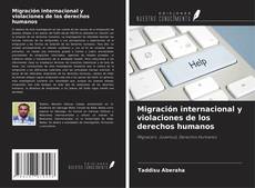 Portada del libro de Migración internacional y violaciones de los derechos humanos