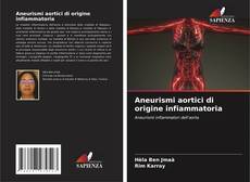 Couverture de Aneurismi aortici di origine infiammatoria