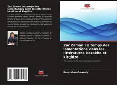 Portada del libro de Zar Zaman Le temps des lamentations dans les littératures kazakhe et kirghize