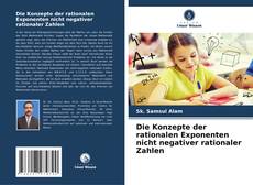 Buchcover von Die Konzepte der rationalen Exponenten nicht negativer rationaler Zahlen