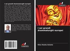 Обложка I sei grandi drammaturghi europei