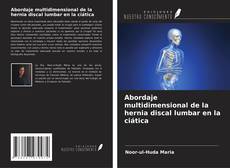 Couverture de Abordaje multidimensional de la hernia discal lumbar en la ciática