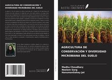 Couverture de AGRICULTURA DE CONSERVACIÓN Y DIVERSIDAD MICROBIANA DEL SUELO