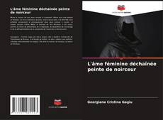 Capa do livro de L'âme féminine déchaînée peinte de noirceur 