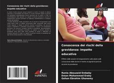 Обложка Conoscenza dei rischi della gravidanza: Impatto educativo