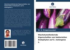 Buchcover von Wachstumsfördernde Eigenschaften von bakteriellen Endophyten auf S. melongena L.