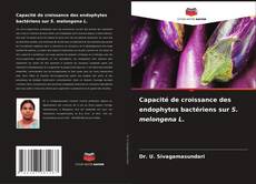 Couverture de Capacité de croissance des endophytes bactériens sur S. melongena L.