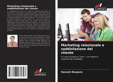 Bookcover of Marketing relazionale e soddisfazione del cliente