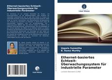 Buchcover von Ethernet-basiertes Echtzeit-Überwachungssystem für industrielle Parameter