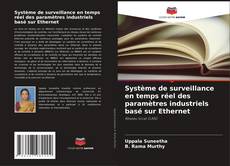 Capa do livro de Système de surveillance en temps réel des paramètres industriels basé sur Ethernet 