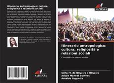 Couverture de Itinerario antropologico: cultura, religiosità e relazioni sociali