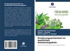 Buchcover von Ernährungssicherheit im westlichen Amazonasgebiet: