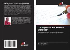 Couverture de “Mio padre, un arameo perduto”