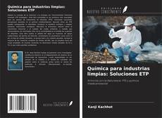 Couverture de Química para industrias limpias: Soluciones ETP