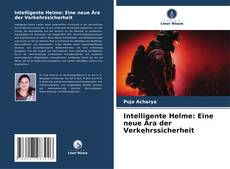 Buchcover von Intelligente Helme: Eine neue Ära der Verkehrssicherheit