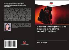 Capa do livro de Casques intelligents : Une nouvelle ère pour la sécurité routière 