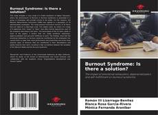 Couverture de Burnout Syndrome: Is there a solution?