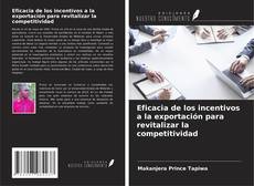 Portada del libro de Eficacia de los incentivos a la exportación para revitalizar la competitividad