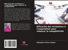 Buchcover von Efficacité des incitations à l'exportation pour relancer la compétitivité