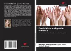 Bookcover of Feminicide and gender violence
