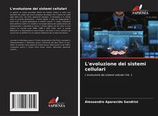 Couverture de L'evoluzione dei sistemi cellulari