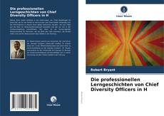 Обложка Die professionellen Lerngeschichten von Chief Diversity Officers in H