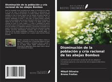 Couverture de Disminución de la población y cría racional de las abejas Bombus