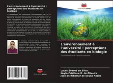 Capa do livro de L'environnement à l'université : perceptions des étudiants en biologie 