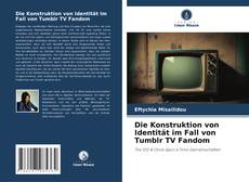 Borítókép a  Die Konstruktion von Identität im Fall von Tumblr TV Fandom - hoz