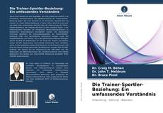 Buchcover von Die Trainer-Sportler-Beziehung: Ein umfassendes Verständnis