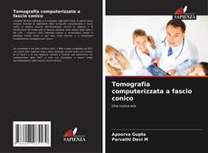 Couverture de Tomografia computerizzata a fascio conico