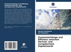 Buchcover von Zusammenhänge und Effizienz zwischen Derivat- und europäischem Kapitalmarkt