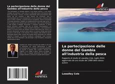 Couverture de La partecipazione delle donne del Gambia all'industria della pesca