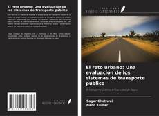 Portada del libro de El reto urbano: Una evaluación de los sistemas de transporte público