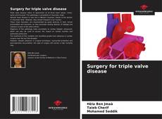 Bookcover of Surgery for triple valve disease