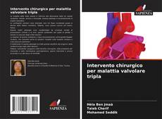 Intervento chirurgico per malattia valvolare tripla的封面