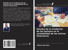 Portada del libro de Estudio de la incidencia de los factores en la rentabilidad de los activos financieros