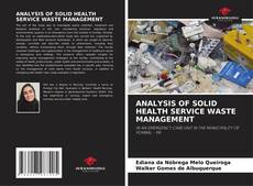 Buchcover von ANALYSIS OF SOLID HEALTH SERVICE WASTE MANAGEMENT