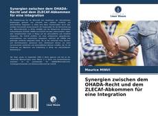 Buchcover von Synergien zwischen dem OHADA-Recht und dem ZLECAf-Abkommen für eine Integration