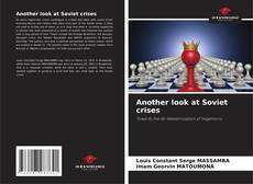 Another look at Soviet crises的封面