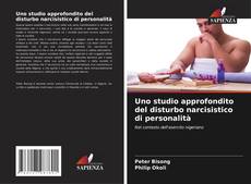 Couverture de Uno studio approfondito del disturbo narcisistico di personalità