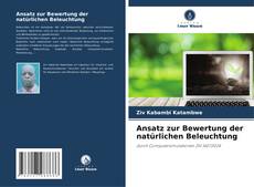 Portada del libro de Ansatz zur Bewertung der natürlichen Beleuchtung