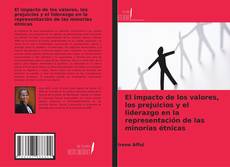 Capa do livro de El impacto de los valores, los prejuicios y el liderazgo en la representación de las minorías étnicas 
