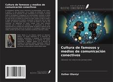 Portada del libro de Cultura de famosos y medios de comunicación conectivos